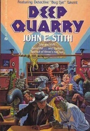 Deep Quarry (John E. Stith)