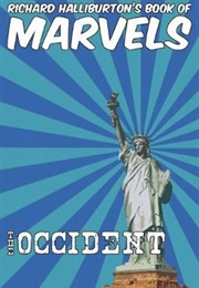 Book of Marvels: The Occident (Richard Halliburton)