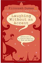 Laughing Without an Accent (Firoozeh Dumas)