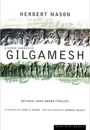 Gilgamesh (Anon., Trans. by Herbert Mason)