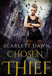 Chosen Thief (Scarlett Dawn)