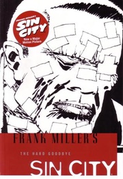 Sin City, Vol 1: The Hard Goodbye (Frank Miller)