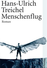 Menschenflug (Hans-Ulrich Treichel)