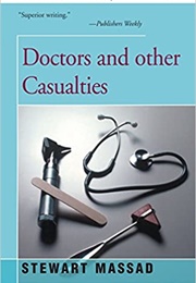 Doctors and Other Casualties (Stewart Massad)