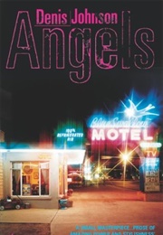 Angels (Denis Johnson)