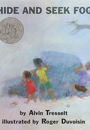 Hide and Seek Fog (Alvin Tresselt)