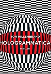 Hologrammatica (Tom Hillenbrand)