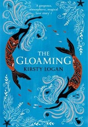 The Gloaming (Kirsty Logan)