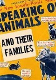 Speaking of Animals and Their Families (1942)