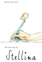 The True Story of Stellina (Pericoli, Matteo)