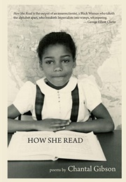 How She Read (Chantal Gibson)