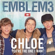Emblem3 - Chloe (You&#39;re the One That I Want)