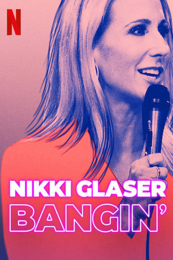 Nikki Glaser: Bangin&#39; (2019)