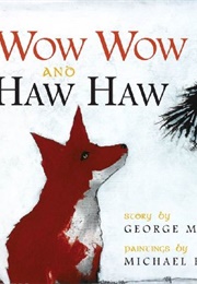 Wow Wow and Haw Haw (George Murray)