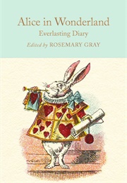 Alice in Wonderland Everlasting Diary (Rosemary Gray)
