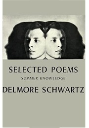 Selected Poems (Delmore Schwartz)