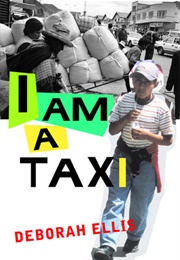 I Am a Taxi (Deborah Ellis)