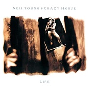 Life (Neil Young & Crazy Horse, 1987)