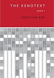 The Xenotext: Book I (Christian Bök)