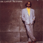 Eric Clapton - Pretending (1989)