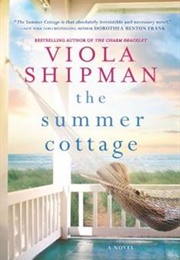 The Summer Cottage (Viola Shipman)