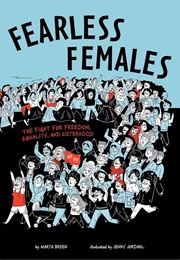 Fearless Females: The Fight for Freedom, Equality and Sisterhood (Marta Breen; Jenny Jordahl)