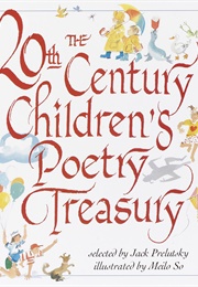 The 20th Century Children&#39;s Poetry Treasury (Jack Prelutsky)
