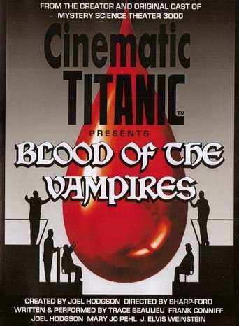 Cinematic Titanic: Blood of the Vampires (2009)