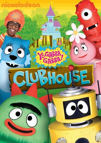 Yo Gabba Gabba!: Clubhouse (2010)