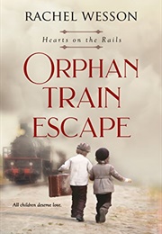 Orphan Train Escape (Wesson)