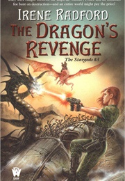 The Dragon's Revenge (The Stargods #3) (Irene Radford)