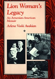Lion Woman's Legacy (Arlene Voski Avakian)