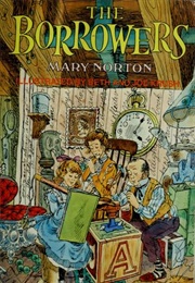 The Borrowers (Mary Norton)