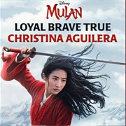 Loyal Brave True (Christina Aguilera)