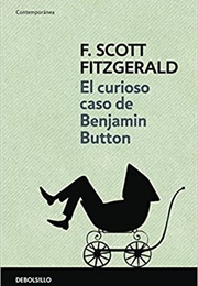 El Curioso Caso De Benjamin Button (F. Scott Fitzgerald)