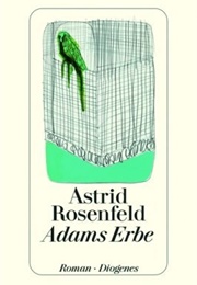 Adams Erbe (Astrid Rosenfeld)