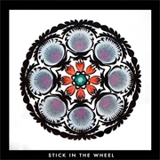 Stick in the Wheel — From Here