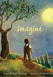 Imagine (Juan Felipe Herrera)