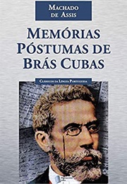 Memórias Póstumas De Brás Cubas (Machado De Assis)