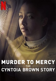 Murder to Mercy: The Cyntoia Brown Story (2020)