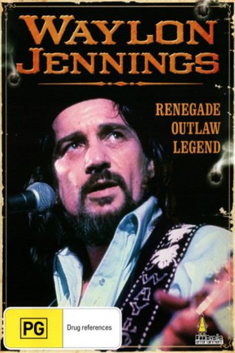 Waylon Jennings: Renegade. Outlaw. Legend. (2002)