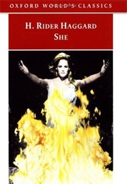 She: A History of Adventure (H. Rider Haggard)