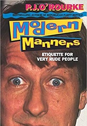 Modern Manners (PJ O'Rourke)