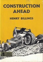 Construction Ahead (Henry Billings)