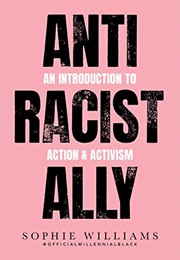 Anti Racist Ally (Sophie Williams)
