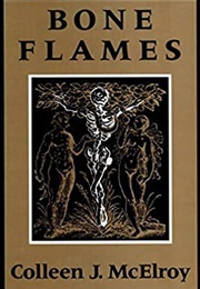 Bone Flames (Colleen J. McElroy)