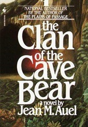 The Clan of the Cave Bear (Jean M. Auel)