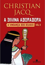 A Divina Adoradora (Christian Jacq)