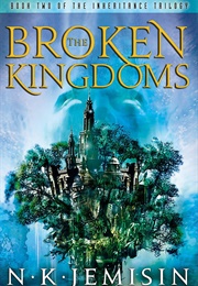 The Broken Kingdoms (N.K. Jemisin)