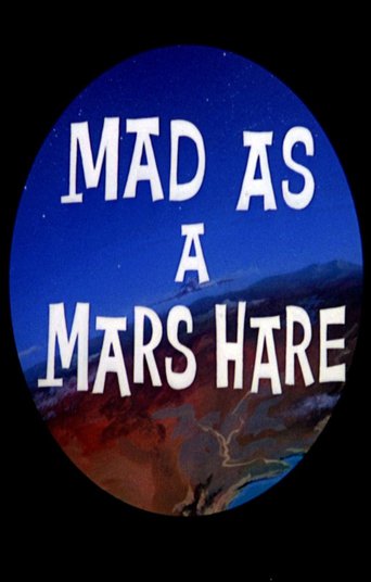 Mad as a Mars Hare (1963)